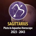 Sagittarius - Pluto in Aquarius Horoscope