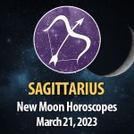 Sagittarius - New Moon Horoscope March 21, 2023