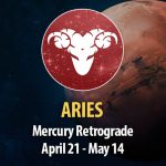 Aries - Mercury Retrograde April 21 - May 14