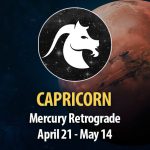 Capricorn - Mercury Retrograde April 21 - May 14