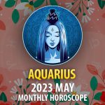 Aquarius - 2023 May Monthly Horoscope