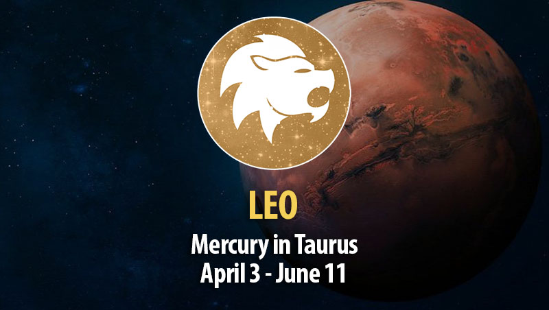 Leo - Mercury in Taurus Horoscope