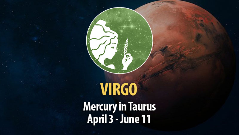 Virgo - Mercury in Taurus Horoscope