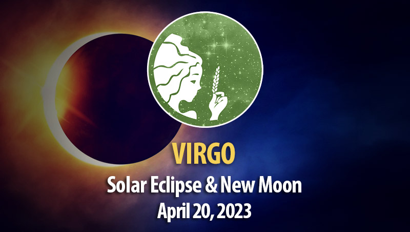 Virgo - Solar Eclipse & New Moon Horoscope