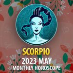 Scorpio - 2023 May Monthly Horoscope