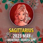 Sagittarius - 2023 May Monthly Horoscope