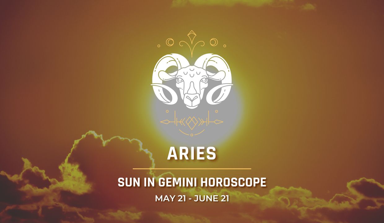 Aries - Sun in Gemini Horoscope