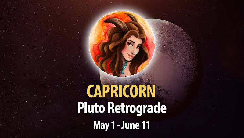 Capricorn - Pluto Retrograde Horoscope