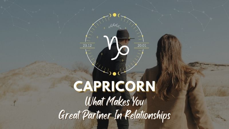 Caprcorn - What Makes You Great Partner In Relationship