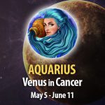 Aquarius - Venus in Cancer Horoscope