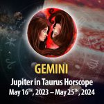 Gemini - Jupiter in Taurus Horoscope