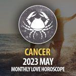 Cancer - 2023 May Monthly Love Horoscopes