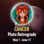 Cancer - Pluto Retrograde Horoscope