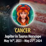 Cancer - Jupiter in Taurus Horoscope