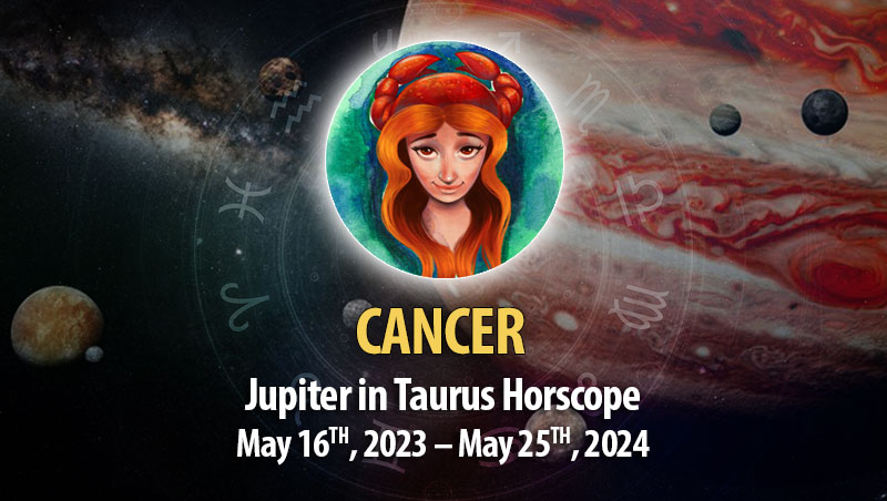 Cancer - Jupiter in Taurus Horoscope