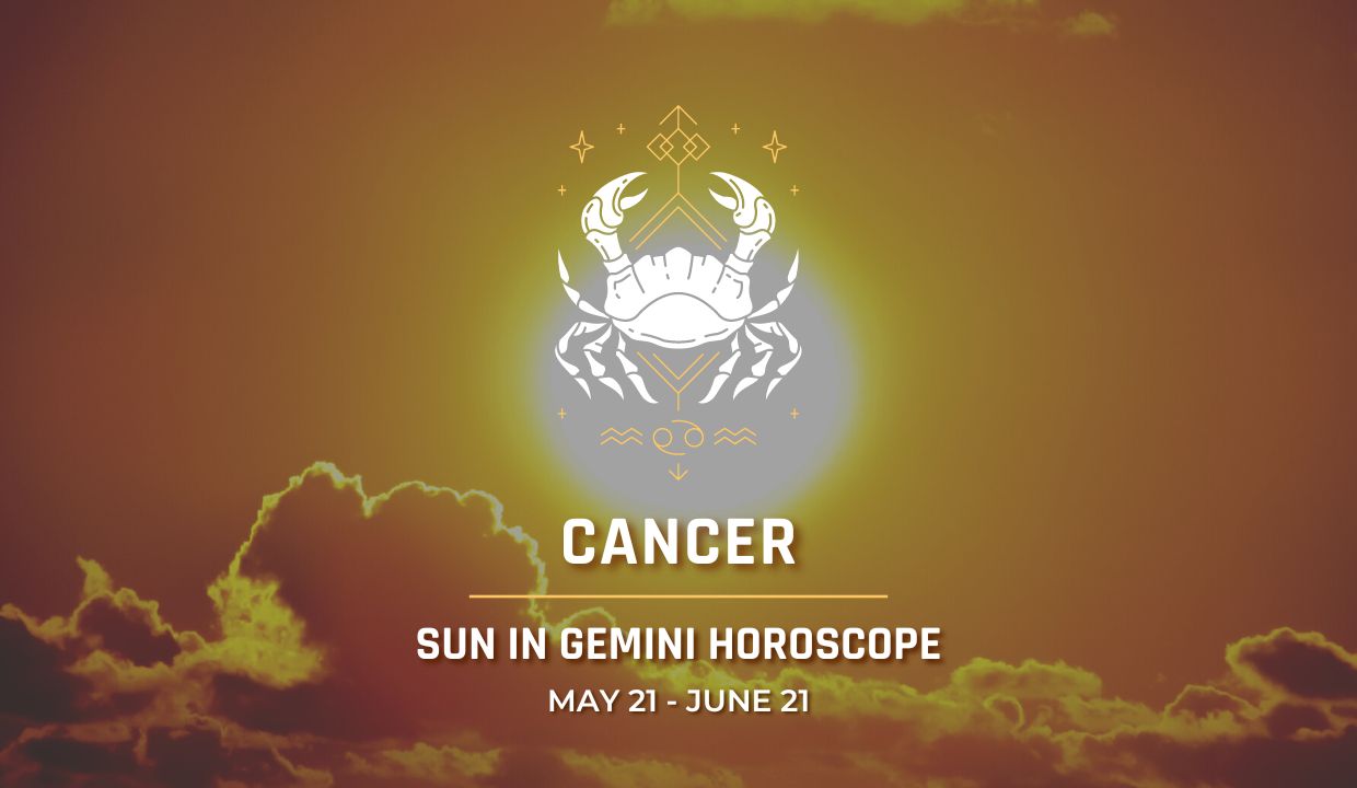 Cancer - Sun in Gemini Horoscope