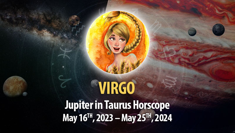 Virgo - Jupiter in Taurus Horoscope