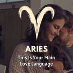 Aries - This is Your Main Love Language