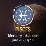 Pisces - Mercury in Cancer Horoscope