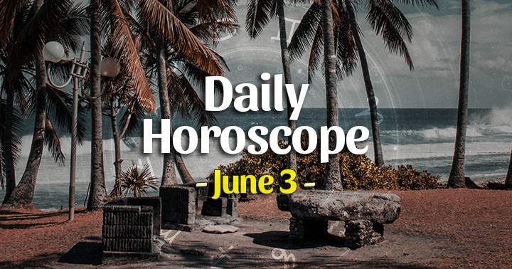 Daily Horoscope June 3, 2025