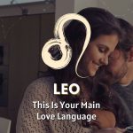 Leo - This is Your Main Love Language