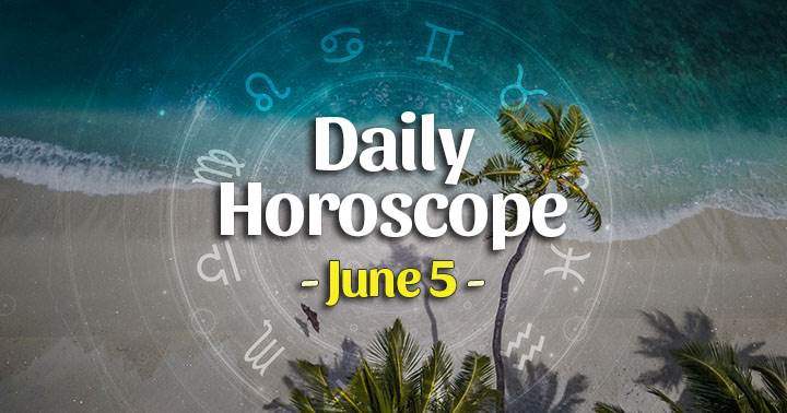 Daily Horoscope June 5, 2025