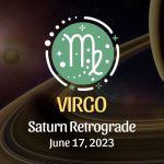 Virgo - Saturn Retrograde Horoscope June 17, 2023