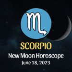 Scorpio - New Moon Horoscope June 18, 2023