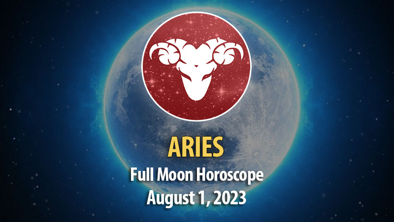 Aries - Full Moon Horoscope August 1, 2023