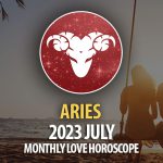 Aries - 2023 July Monthly Love Horoscope