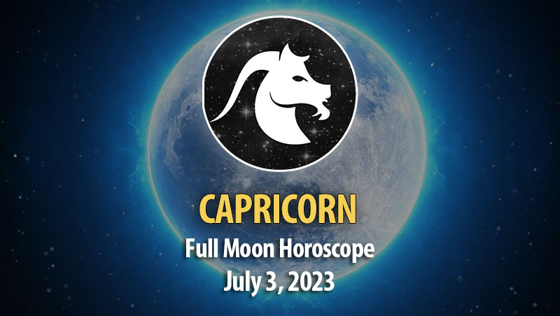Capricorn - Full Moon Horoscope July 3, 2023