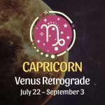 Capricorn - Venus Retrograde Horoscope