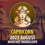 Capricorn - 2023 August Monthly Horoscope