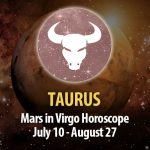 Taurus - Mars in Virgo Horoscope