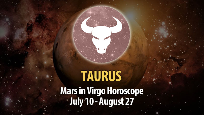 Taurus - Mars in Virgo Horoscope