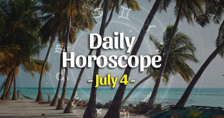 Daily Horoscope July 4, 2025