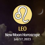 Leo - New Moon Horoscope July 17 Horoscope