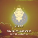 Virgo - Sun in Leo Horoscope