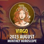 Virgo - 2023 August Monthly Horoscope