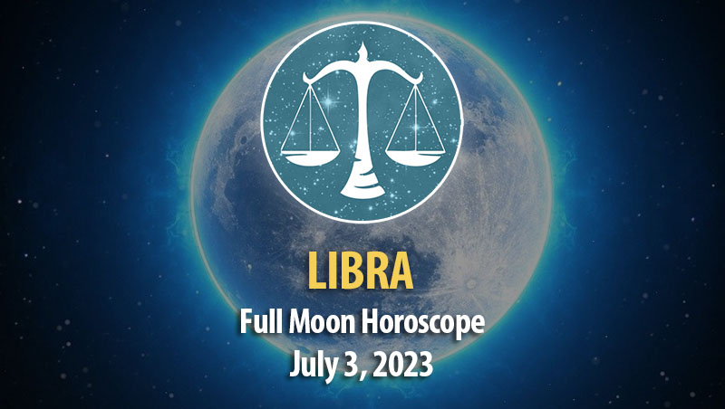 Libra - Full Moon Horoscope July 3, 2023