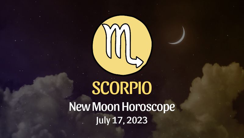 Scorpio - New Moon Horoscope July 17 Horoscope