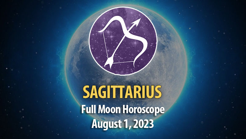Sagittarius - Full Moon Horoscope August 1, 2023