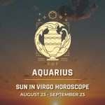 Aquarius - Sun in Virgo Horoscope