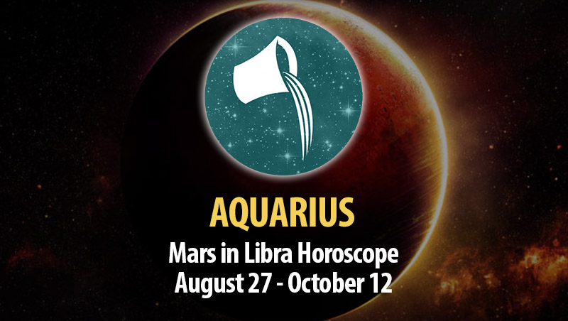 Aquarius - Mars in Libra Horoscope