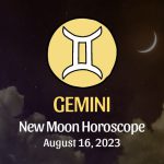 Gemini - New Moon Horoscope August 16, 2023
