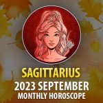 Sagittarius - September 2023 Monthly Horoscope