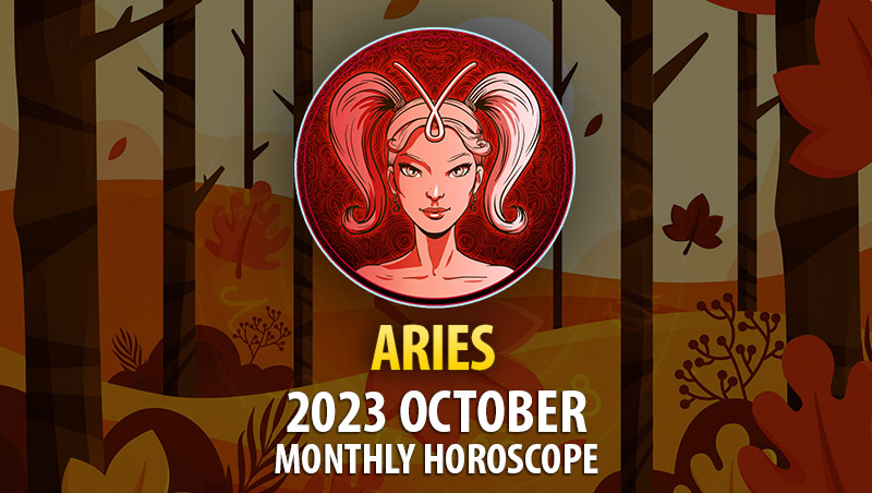 Aries - 2023 October Monthly Horoscope