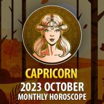 Capricorn - 2023 October Monthly Horoscope