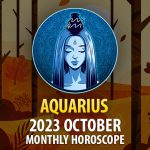 Aquarius - 2023 October Monthly Horoscope