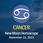 Cancer - New Moon Horoscope September 15, 2023